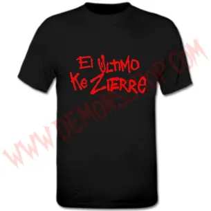 Camiseta MC El Ultimo Ke Zierre