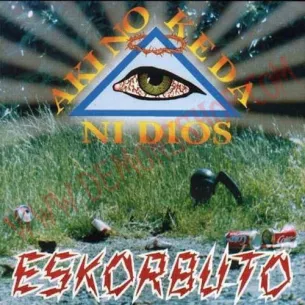 CD Eskorbuto - Aki no keda ni dios