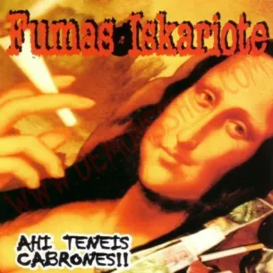 CD Fumas Iskariote - Ahi teneis cabrone