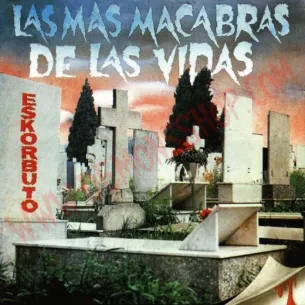 Vinilo LP Eskorbuto - Las más macabras de las vidas