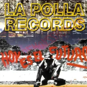 CD La Polla - Hoy es el futuro
