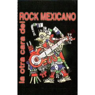 Cassette La otra cara del rock mexicano