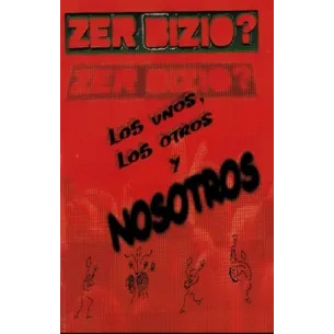 Cassette Zer bizio? - Los unos los otros y nosotros