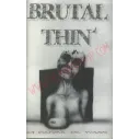 Cassette Brutal Thin - La cultura del miedo