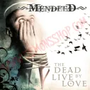 CD Mendeed - The dead live by love