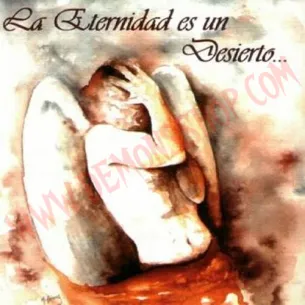 CD La Eternidad es un Desierto