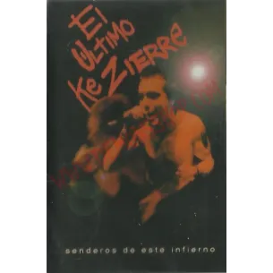 Cassette El ultimo ke zierre - Senderos de este infierno