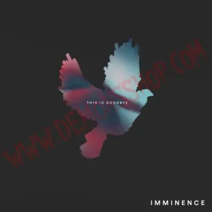 CD Imminence - This is goodbye
