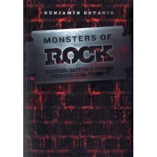 Libro Monsters of Rock: dioses, mitos y otros héroes del heavy