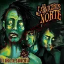 CD Los Carniceros Del Norte ‎– 10 Años de Carnicería
