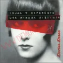 CD Doctor Deseo - Igual Y Diferene. Una Mirada Distinta