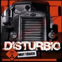 CD Disturbio - Muy Toxico
