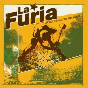 Vinilo LP La Furia ‎– Por Algo Más Que Por Gusto