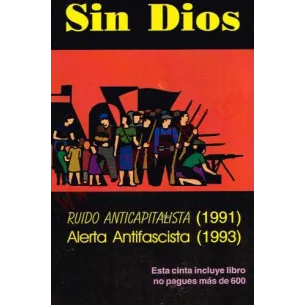 Cassette Sin Dios ‎– Ruido Anticapitalista + Alerta Antifascista