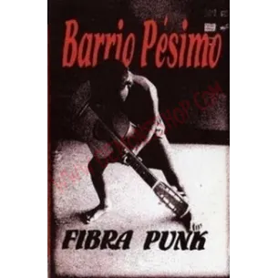 Cassette Barrio Pesimo - Fibra punk