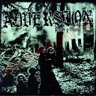 CD Adversion ‎– Poder Y Gloria