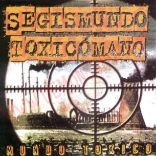 CD Segismundo Toxicómano ‎– Mundo Toxico