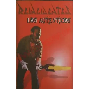 Cassette Reincidentes - Los autenticos