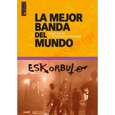 Libro La mejor banda del mundo "Eskorbuto"