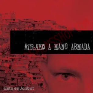 CD Atrako A Mano Armada ‎– Esto Es Jolibut