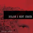 CD Atrako A Mano Armada ‎– Esto Es Jolibut