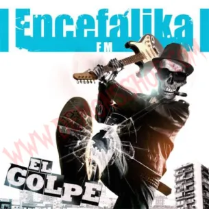 CD Encefalika F.M. - El Golpe