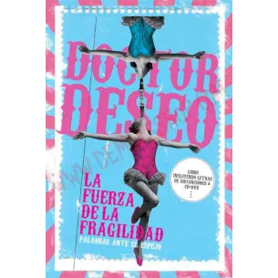 CD Doctor Deseo - La Fuerza de la Fragilidad