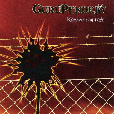 CD Guru Pendejo - Romper con todo