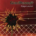 CD Guru Pendejo - Romper con todo