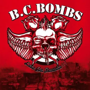 CD B.C. Bombs - Let's go Bombs​!​!​!