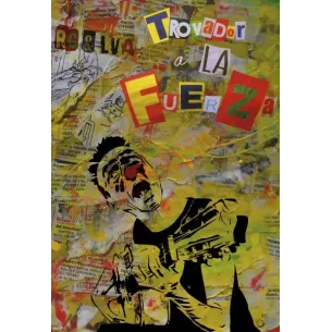 Libro Rene García & Los Vecinos Antropófagos / Trovador a la fuerza