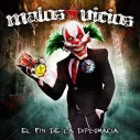CD Malos Vicios - El fin de la diplomacia