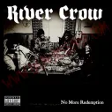 CD River Crow - No more redemption