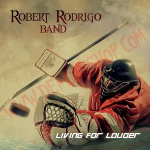 CD Robert Rodrigo Band - Living For Louder