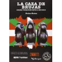 Libro La Caza De Brujas. Censura Y Persecución Contra El Rock Vasco
