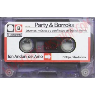 Libro Party & Borroka - jovenes, musica y conflictos en Euskal Herria
