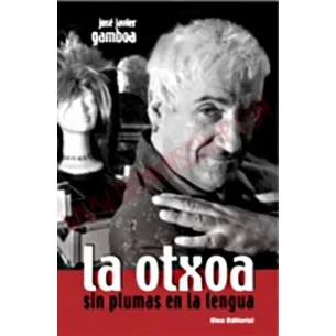 Libro La Otxoa . sin plumas en la lengua
