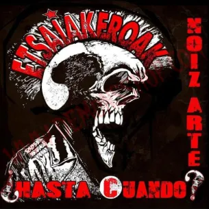 CD Etsaiak Eroak - ¿hasta cuando ...noiz arte?"