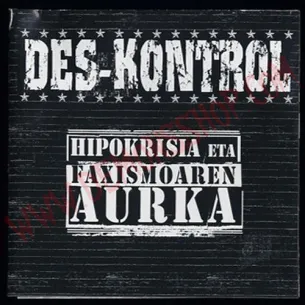 CD Des-kontrol - Hipokrisia Eta Faxismoaren Aurka