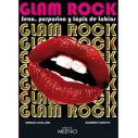 Libro Glam Rock - Sexo, purpurina y lápiz de labios