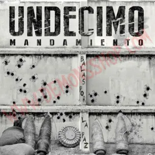 CD Undecimo Mandamiento - Balas por la Paz