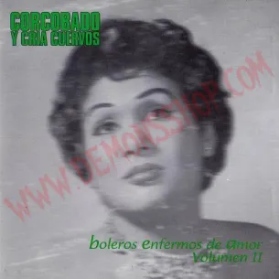 CD Corcobado Y Cría Cuervos ‎– Boleros Enfermos De Amor Volumen II