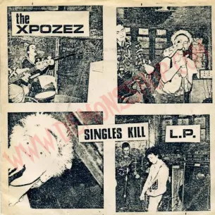 Vinilo LP Xpozez - Singles Kill L.P.