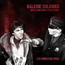 Vinilo LP Los Chikos Del Maiz - Valerie Solanas - Stop Making People Famous