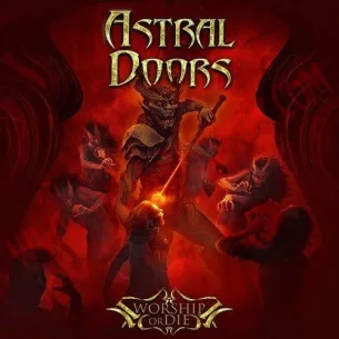 CD Astral Doors - Worship Or Die