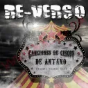 CD RE-VERSO – Canciones de Circos de Antaño