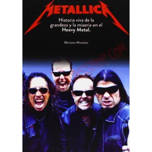 Libro Metallica - historia viva de la grandeza y la miseria en el heavy