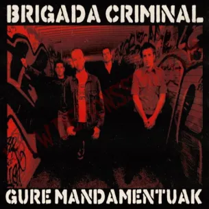 Vinilo LP Brigada Criminal ‎– Gure Mandamentuak