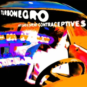CD Turbonegro - Hot Cars & Spent Contraceptives