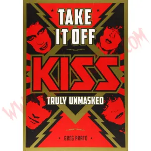 Libro Take It Off! KISS Truly Unmasked
